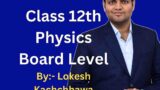 class 12th physics Board level course